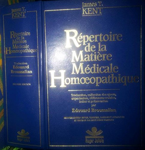 Repertoire de la matière medicale homeopathique kent book
