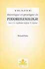 Traité théorique et pratique de podoréflexologie book