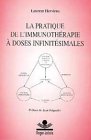 La pratique de l'immunothérapie à doses infinitésimales book