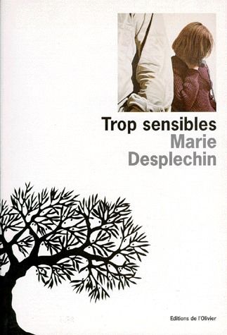 Trop sensibles Contemporary literature