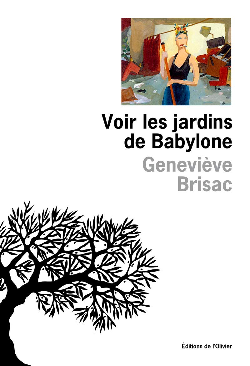 Voir les jardins de Babylone Contemporary literature
