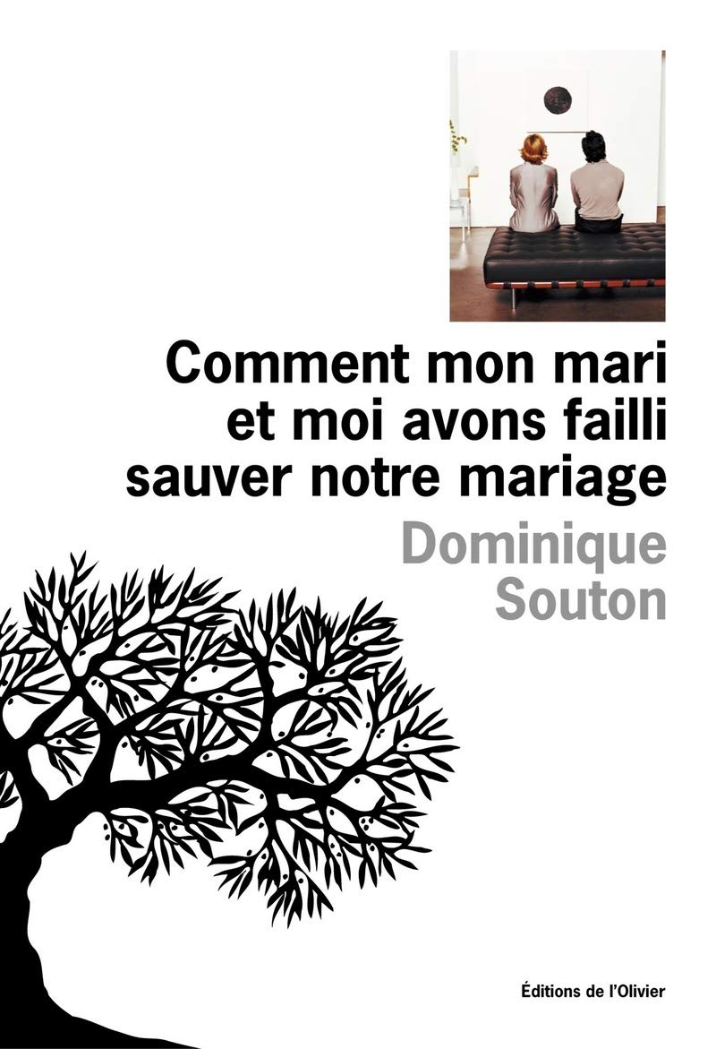 Comment mon mari et moi avons failli sauver notre mariage book