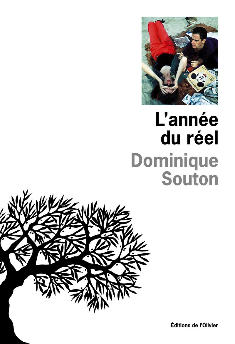 L'Année du réel ou portraits de quelques uns de mes meilleurs amis Contemporary literature