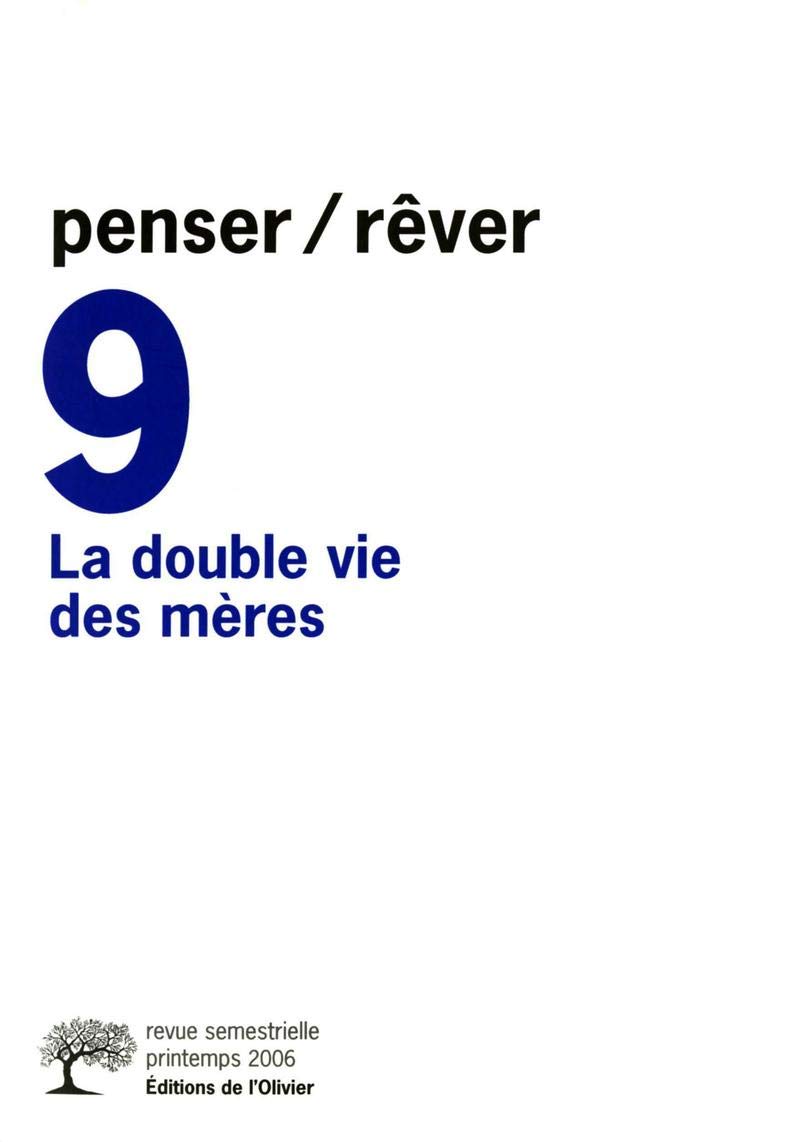 Penser rêver, n° 9. La double vie des mères Books