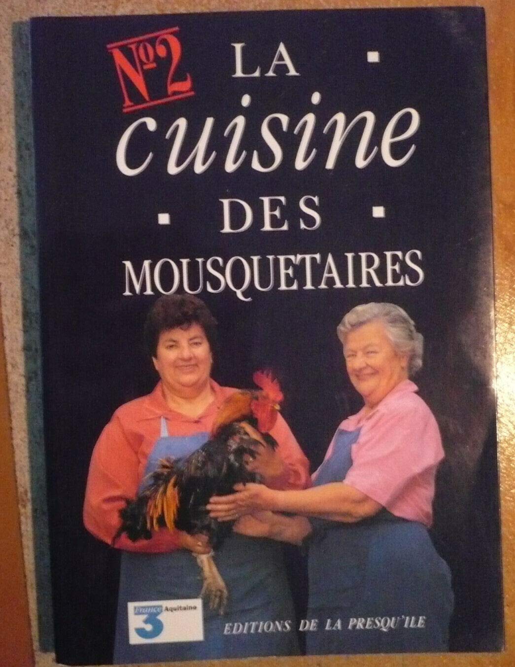 La Cuisine Des Mousquetaires. Tome 2 Books