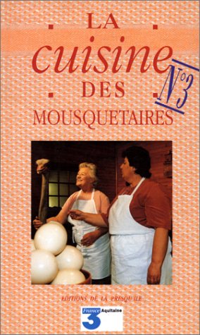 La cuisine des mousquetaires, tome 3 book