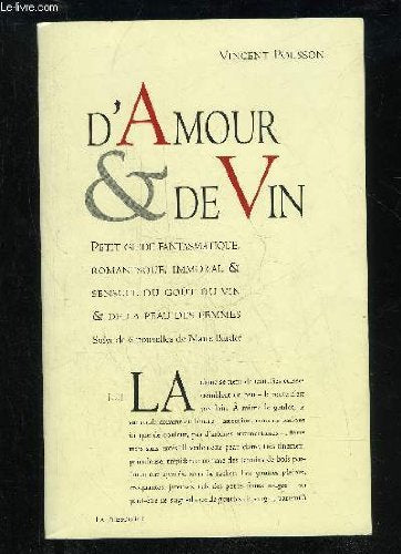 D'Amour Et De Vin, Petit Guide Fantasmatique, Romanesque, Immoral Books