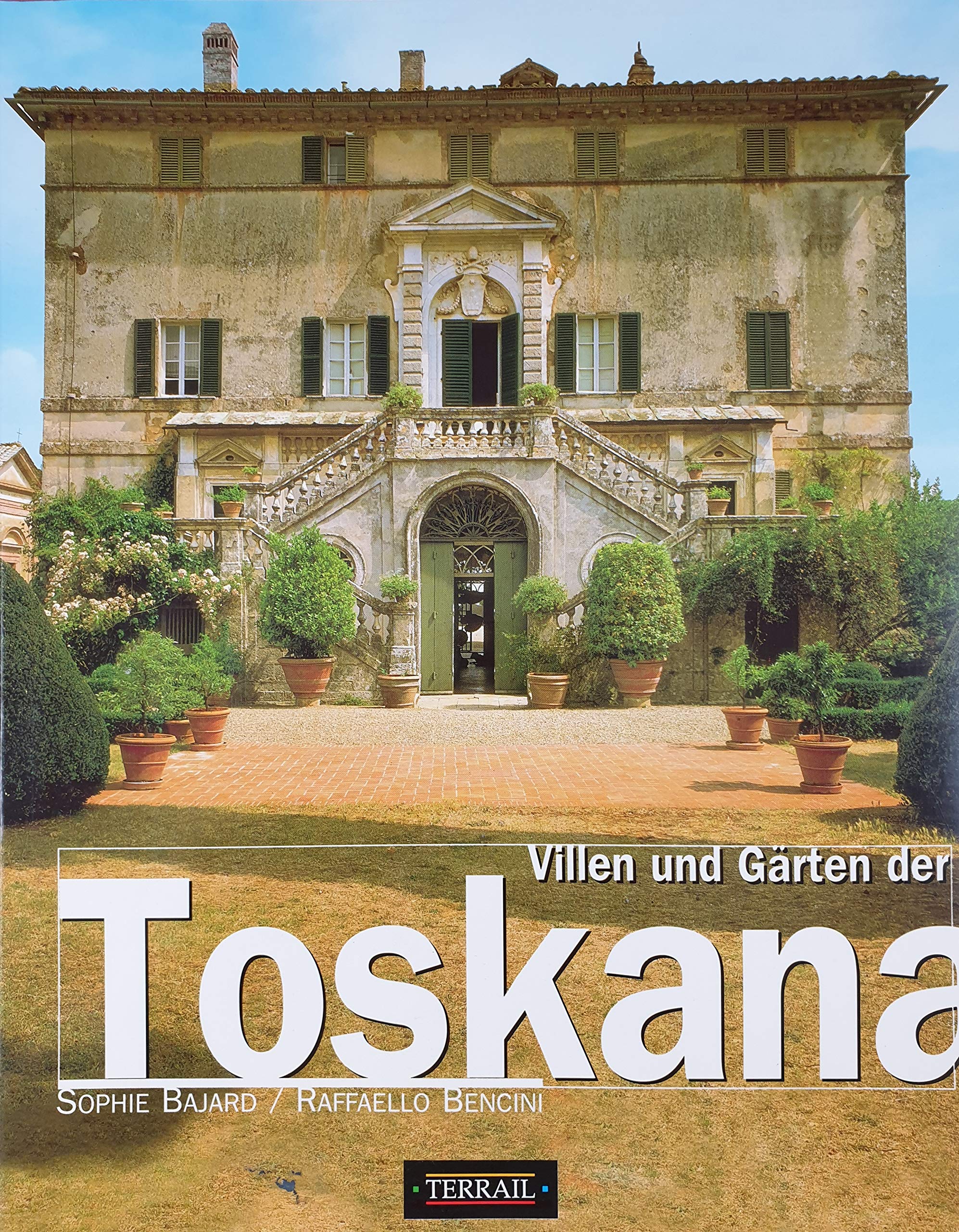 Villen und Gärten der Toskana Books