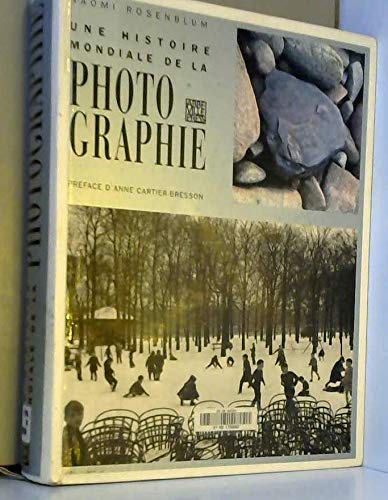 UNE HISTOIRE MONDIALE DE LA PHOTOGRAPHIE book