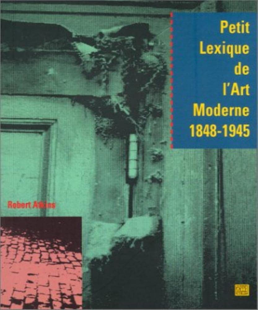 Petit lexique de l'art moderne, 1848-1945 Books