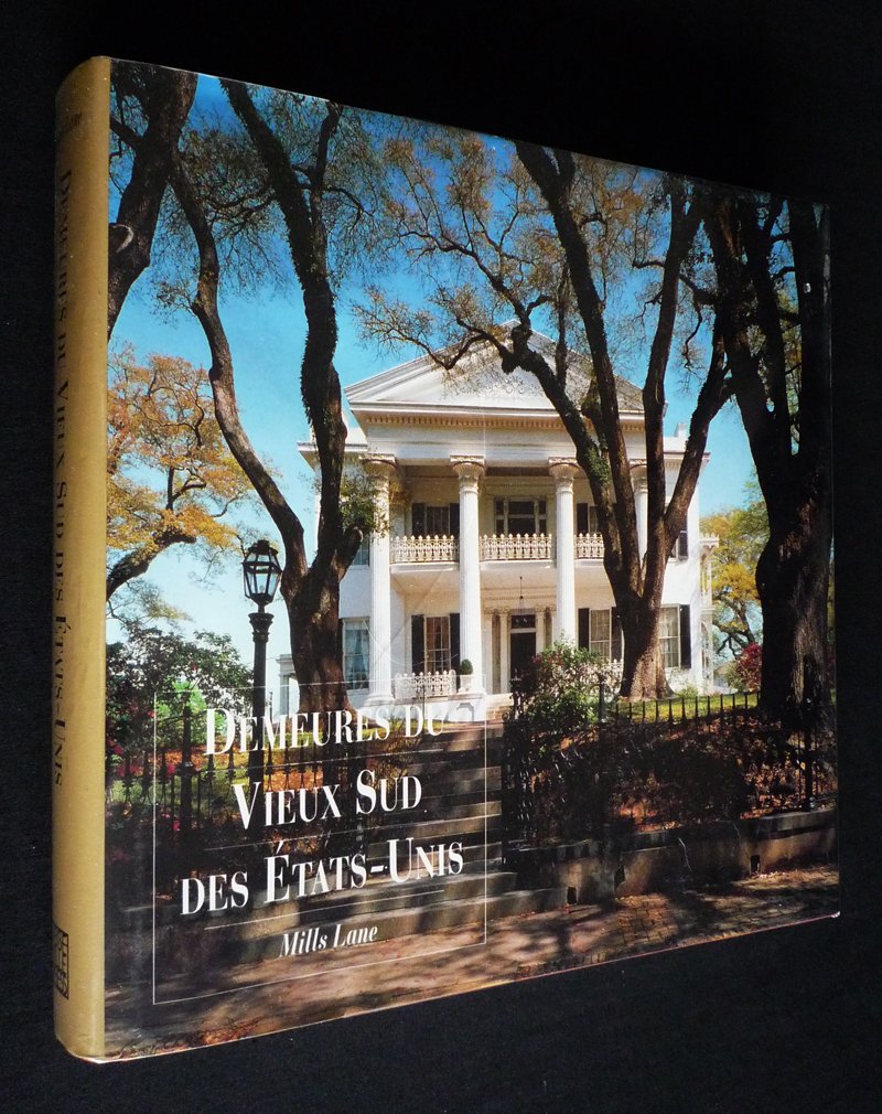 Demeures du vieux Sud des Etats-Unis book