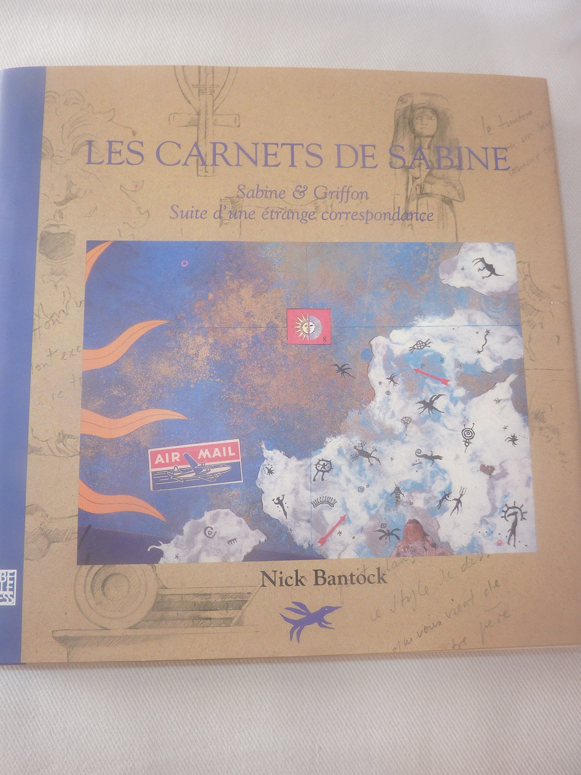 LES CARNETS DE SABINE.: Sabine et Griffon suite d'une étrange correspondance, 2ème édition Books