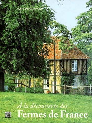 À la découverte des fermes de France Books