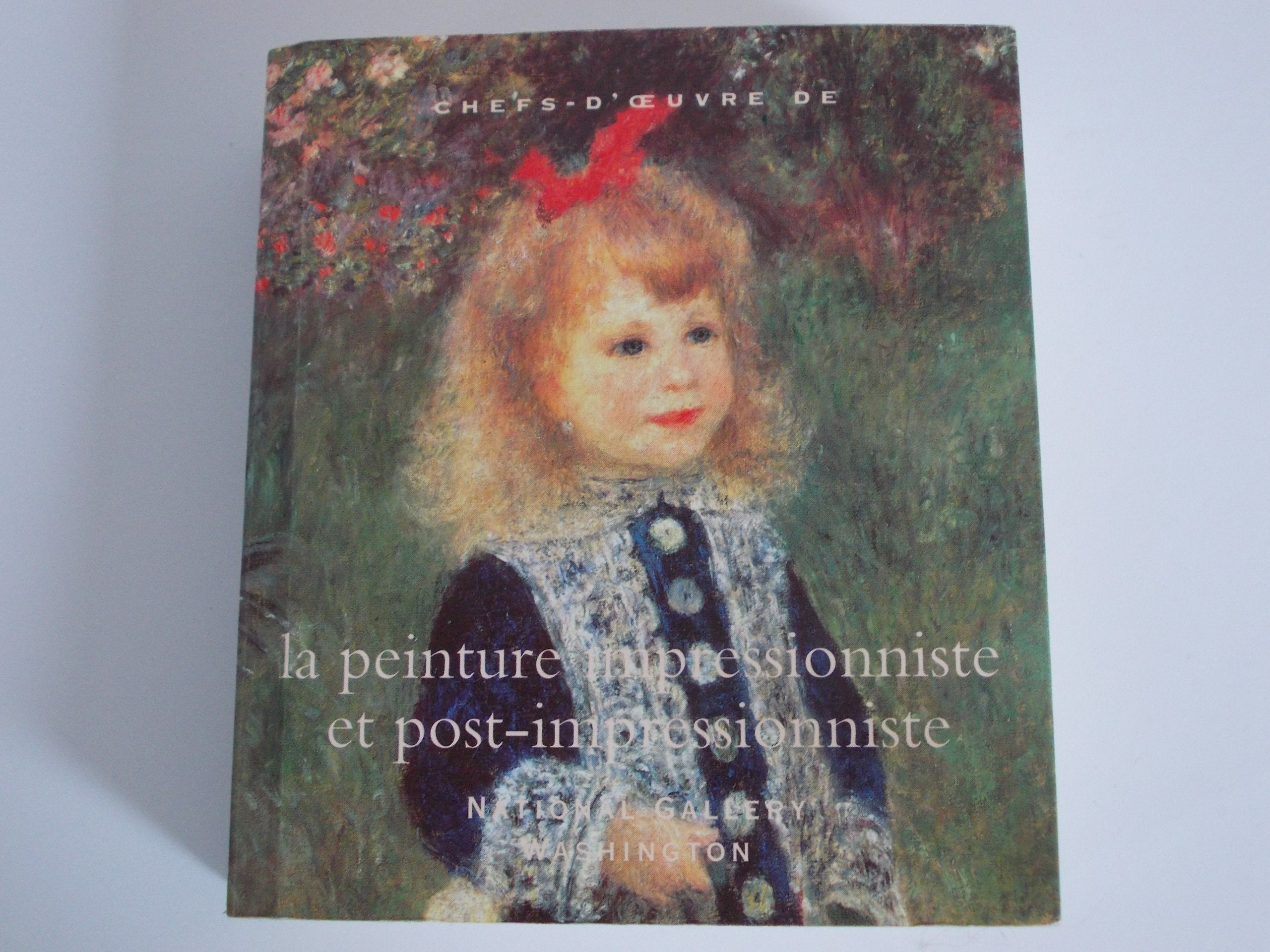 Chefs-d'oeuvre de la peinture impressionniste et post-impressionniste, National gallery, Washington book