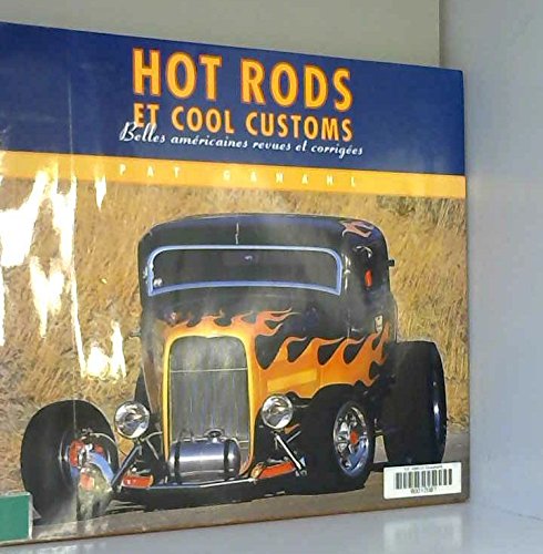 HOT RODS ET COOL CUSTOMS.: Belles américaines revues et corrigées book