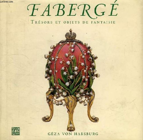 FABERGE.: Trésors et objets de fantaisie Books
