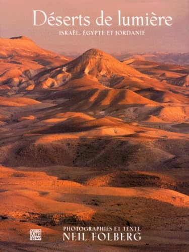 DESERTS DE LUMIERE.: Israël, Egypte et Jordanie book