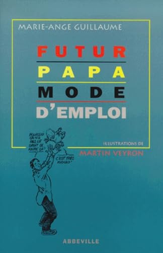 Futur papa : Mode d'emploi book