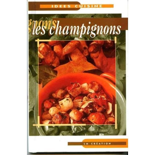 Product Image: Idées cuisine, les champignons