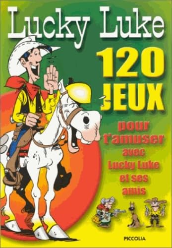 Lucky Luke: 120 jeux pour t'amuser avec Lucky Luke et ses amis Books