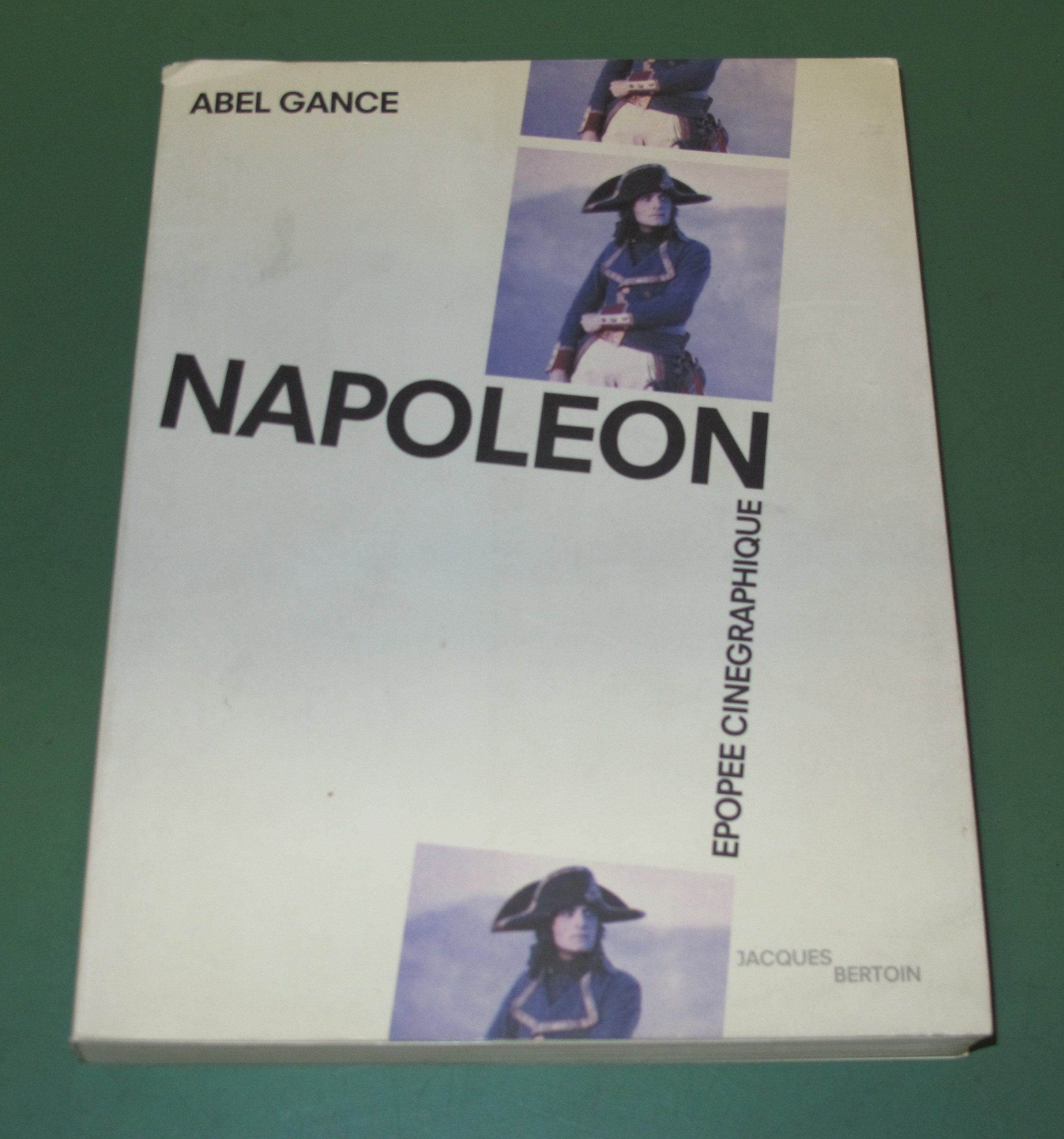 Napoléon, épopée cinégraphique en cinq époques : première époque, Bonaparte book