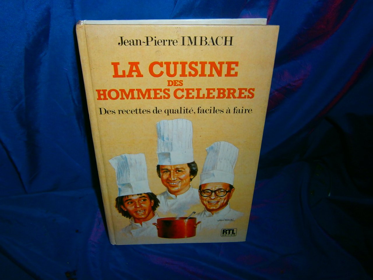 La Cuisine des hommes célèbres : Des recettes de qualité, faciles à faire book