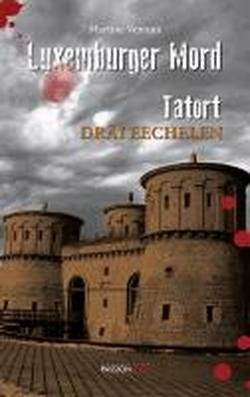 Luxemburger Mord: Tatort Dräi Eechelen Contemporary literature