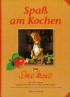 Spaß am Kochen mit Daco Mond: Über 300 raffinierte Rezepte u. zahlr. Tips d. Autorin d. Luxemburger Illustrierten 'REVUE' Cooking & Enjoying