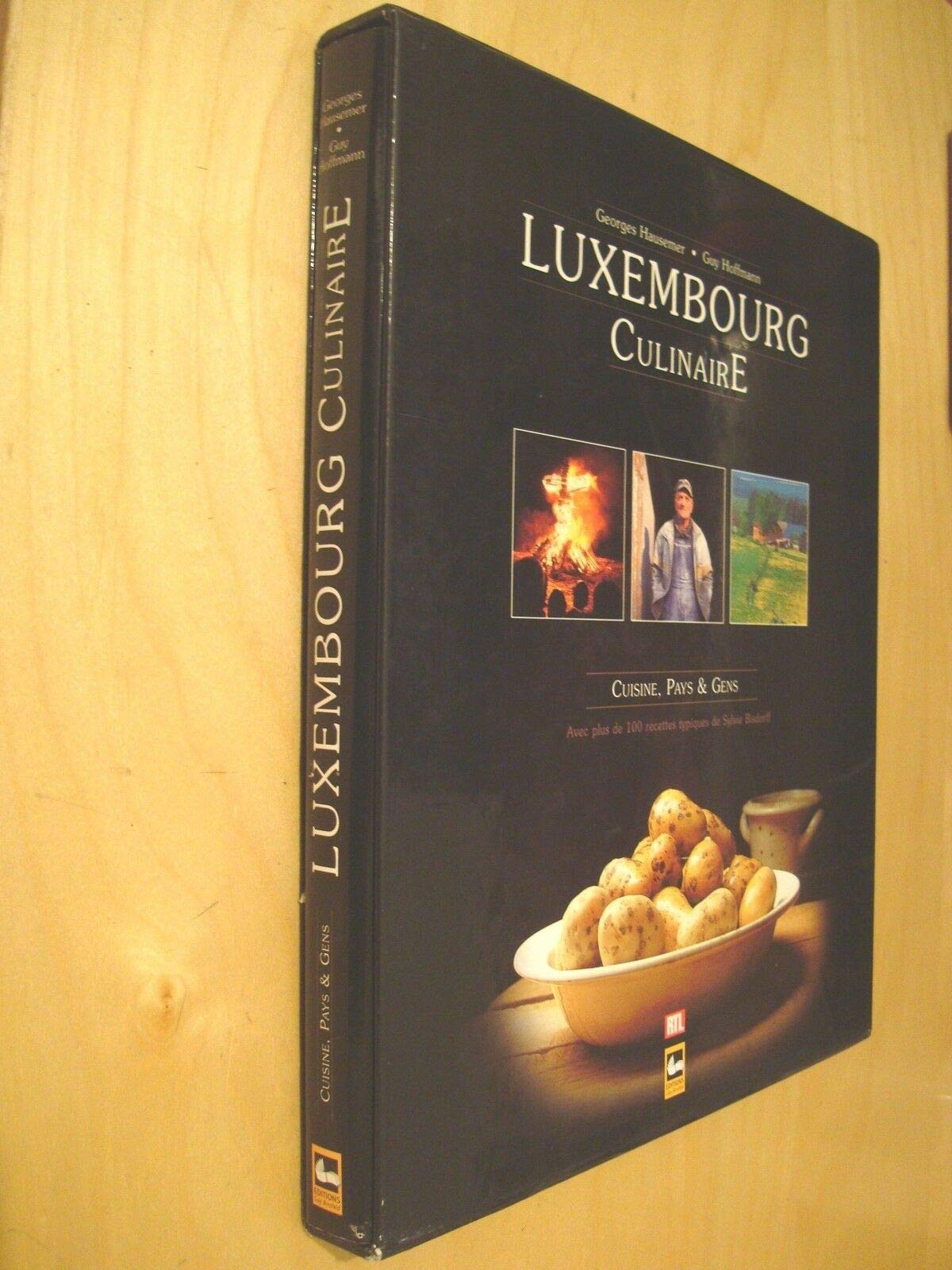 Luxembourg Culinaire: Cuisine, Pays & Gens Books