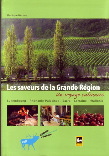 Les Saveurs de la Grande Region - un Voyage Culinaire Books