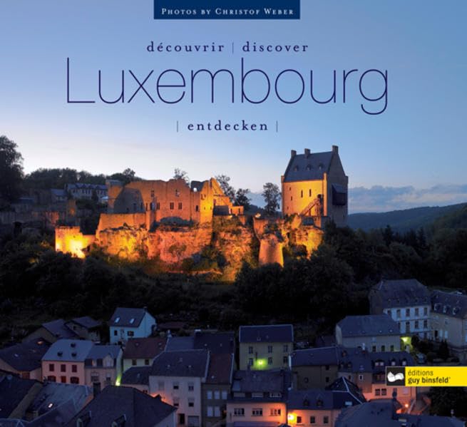 Luxembourg entdecken; Découvrir Luxembourg; Discover Luxembourg book