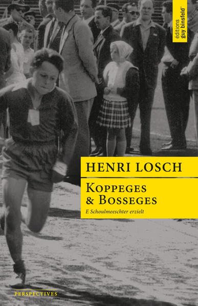 Koppeges & Bosseges: E Schoulmeeschter erzielt Contemporary literature