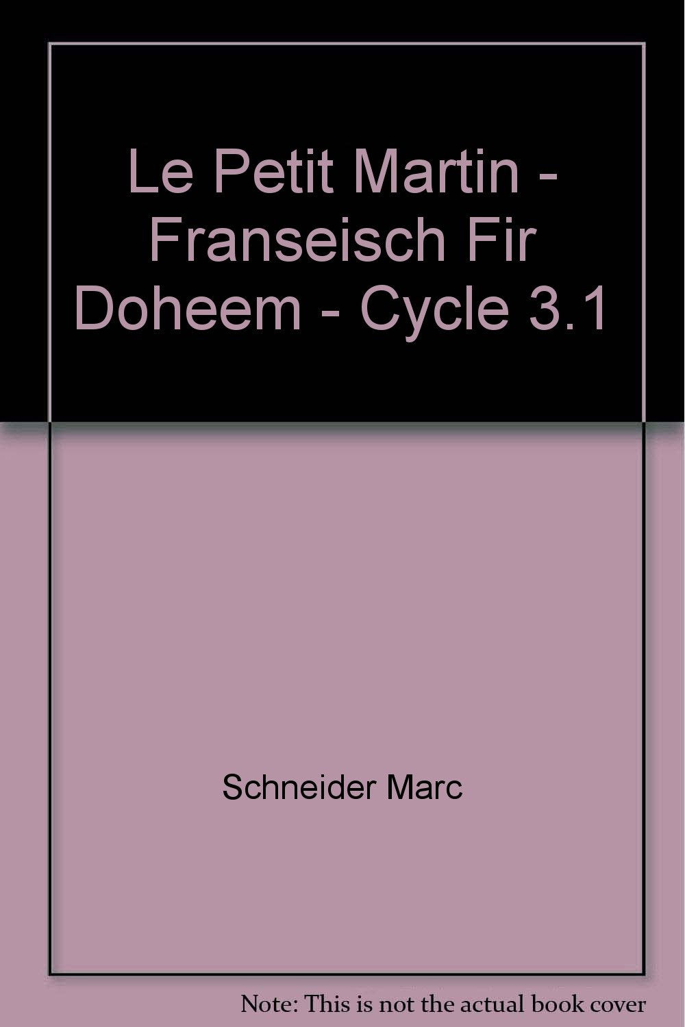 Le petit martin - franseisch fir doheem - cycle 3.1 Books