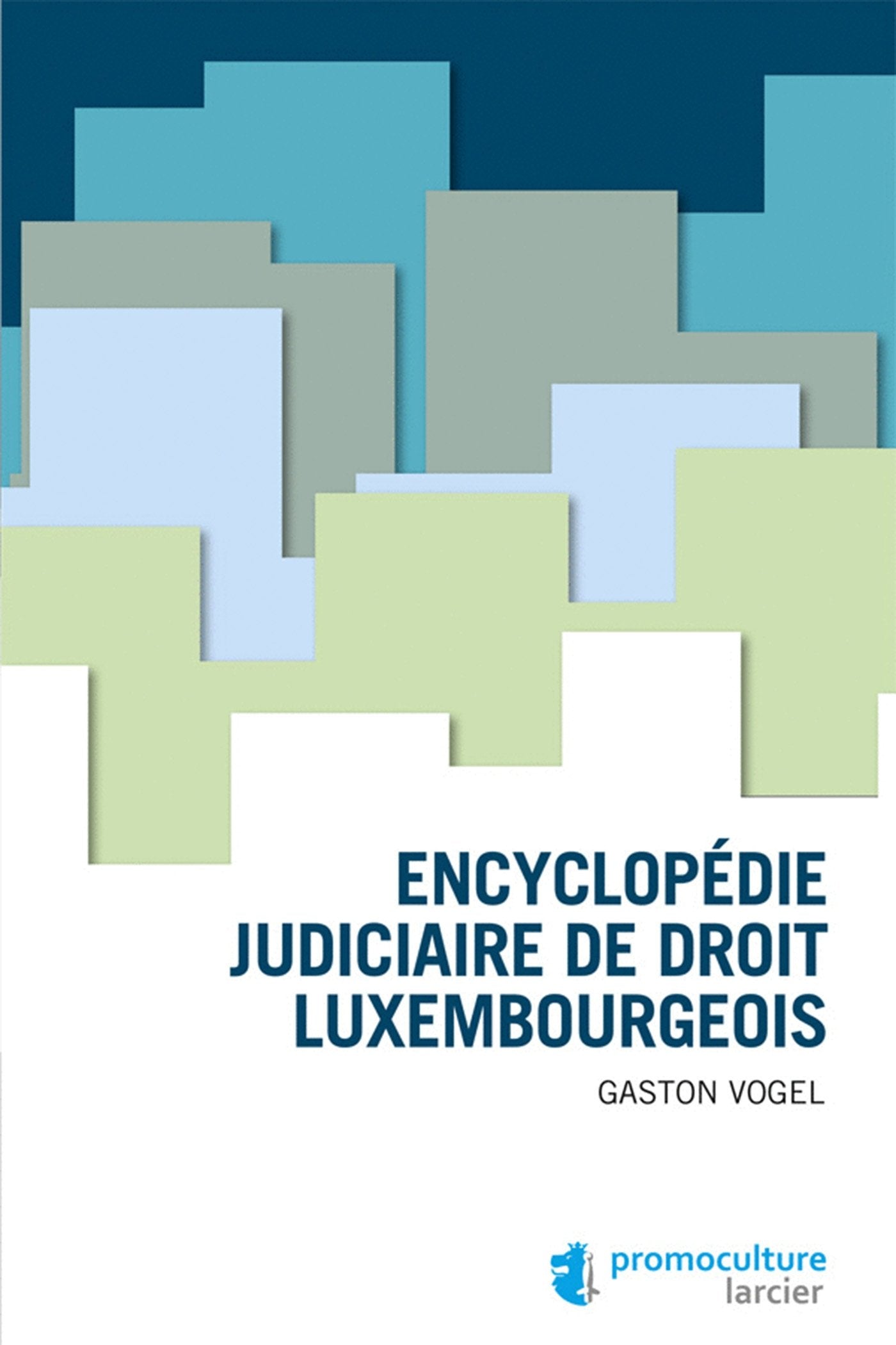 Encyclopédie judiciaire de droit luxembourgeois book