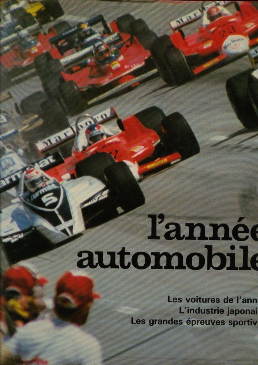 L'année automobile N°28 1980-1981 : les voitures de l'année, l'industrie japonaise , les grandes épreuves sportives Books