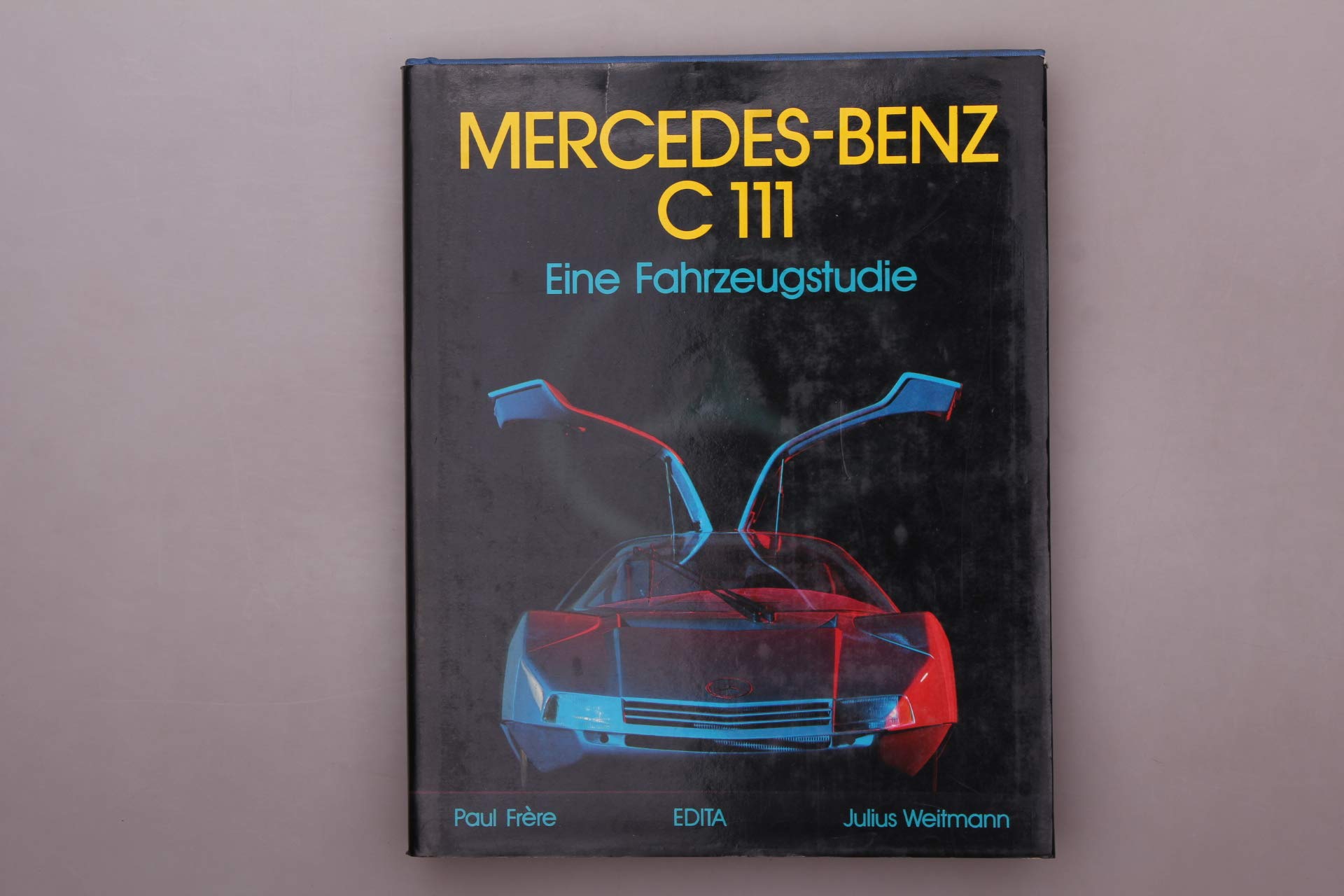 Mercedes-Benz C 111. Eine Fahrzeugstudie Books