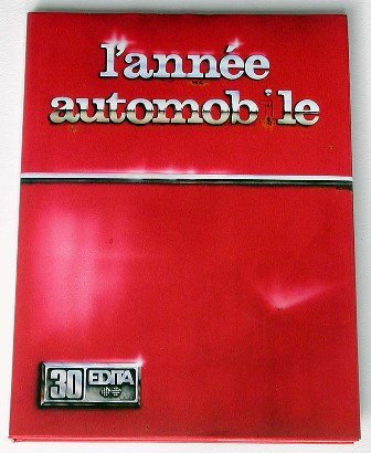 L'année automobile 1982-1983 N°30 : l'industrie automobile en 1982 - Le sport automobile en 1982 - Books