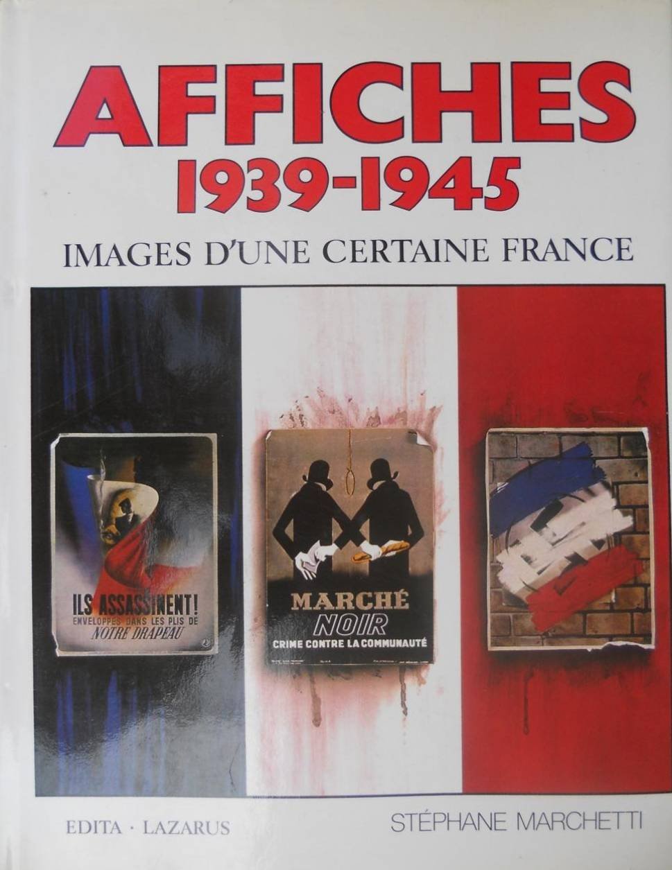 Affiches 1939-1945. Images d'une certaine France Books