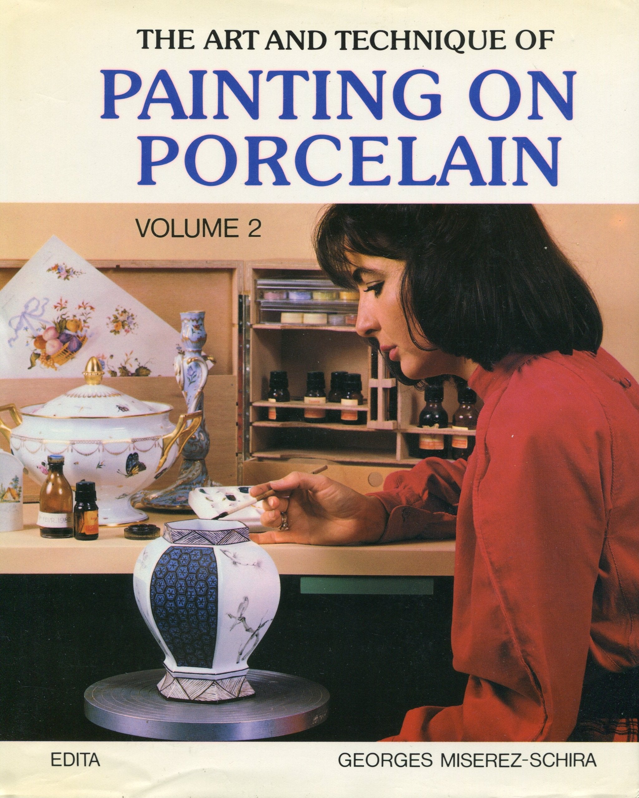 Art and Technique of Painting on Porcelain: v. 2 Books
