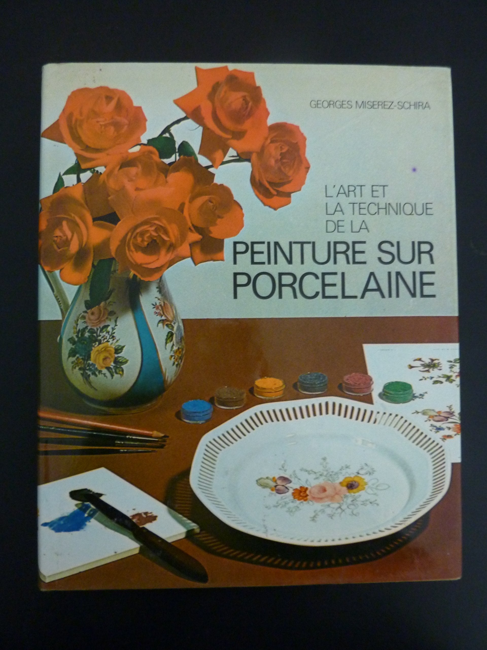 L'art et la technique de la peinture sur porcelaine Books