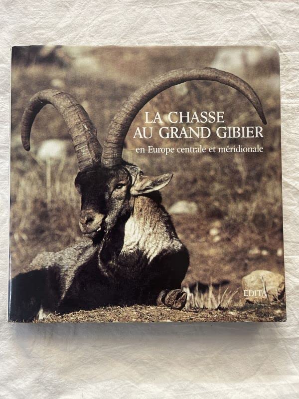 La Chasse au grand gibier en Europe central et méridionale book