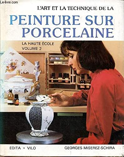 L art et la technique de la peinture sur porcelaine tome 2 Books