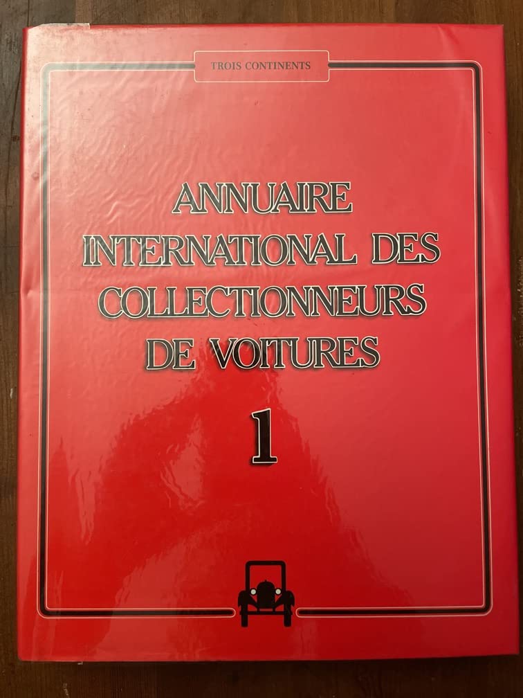 Annuaire international des collectionneurs de voitures 1, 1985-1986 book