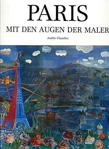 Paris mit den Augen der Maler: Vorw. v. Bernard de Montgolfier book