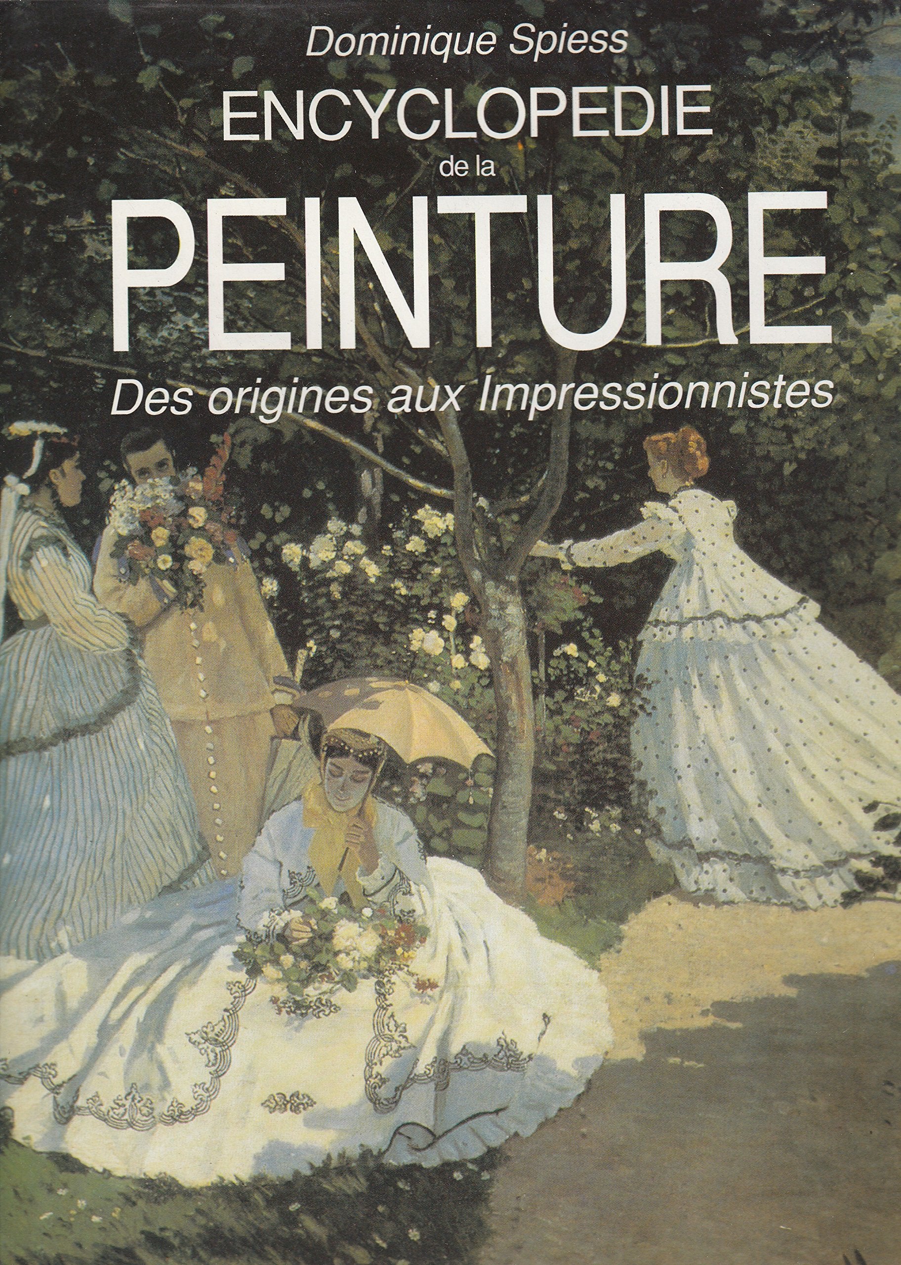 Encyclopédie de la peinture, des origines aux impressionistes Books