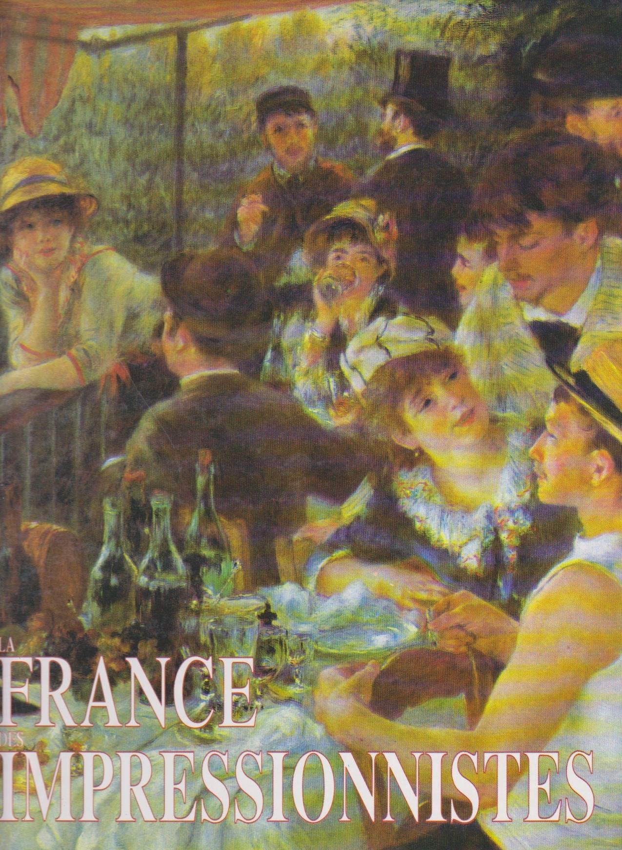 La France des Impressionistes book