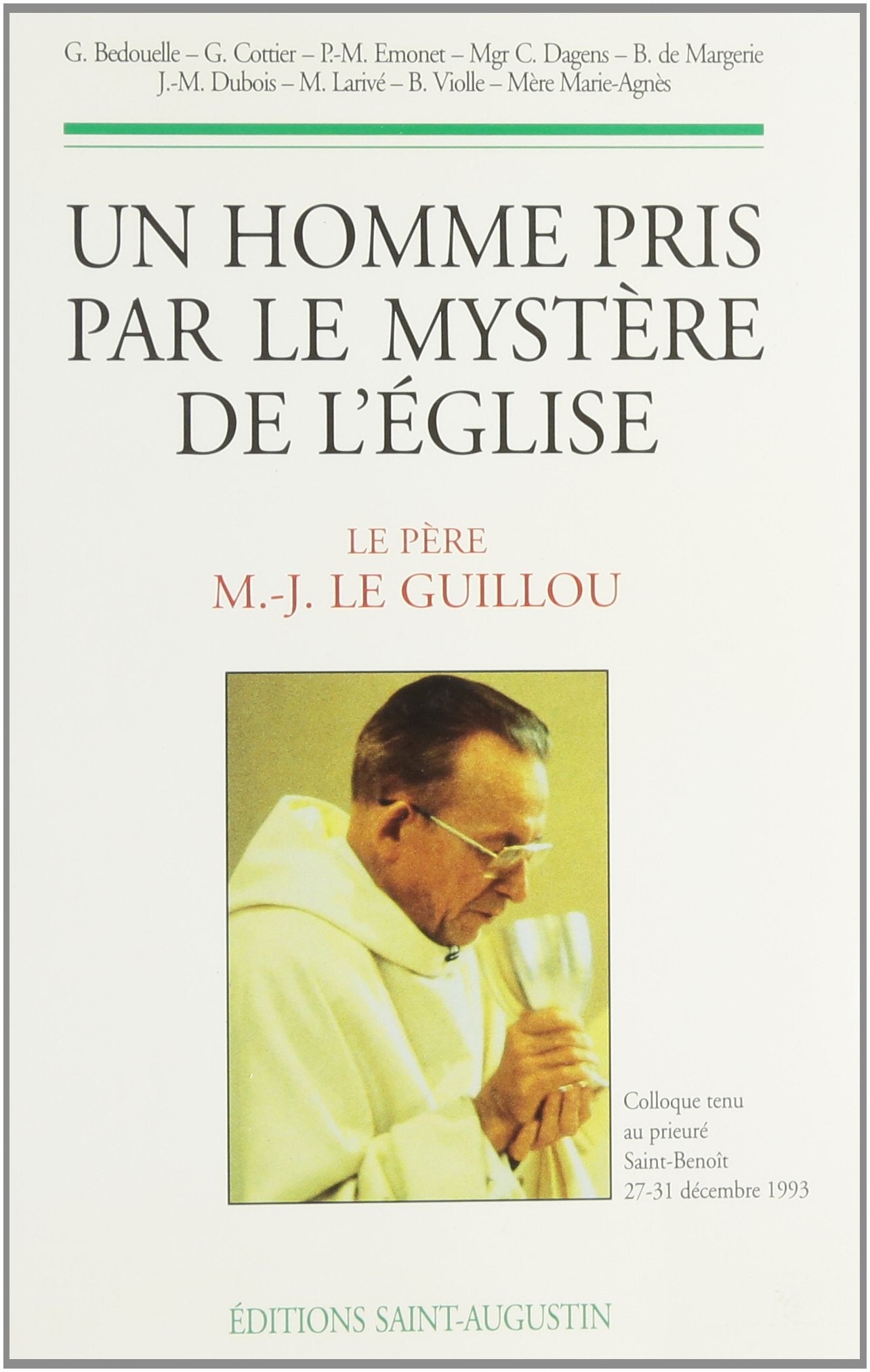 Un homme pris par le mystère de l'Eglise, le père Marie-Josep Le Guillou Religion & Esotericism