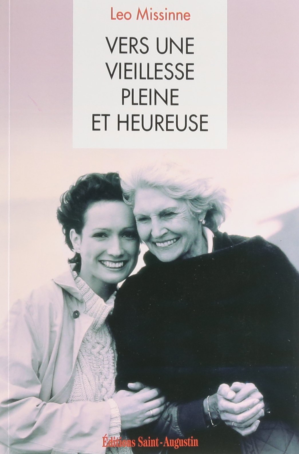 Vers une vieillesse pleine et heureuse book