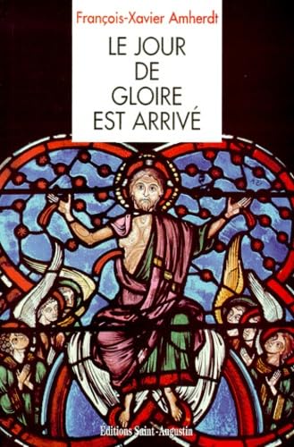Le jour de gloire est arrivé : méditations book