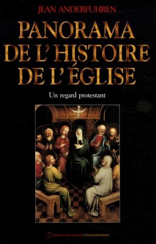Panorama de l'histoire de l'église: Un regard protestant Books